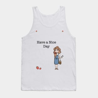 Have a nice day Tank Top